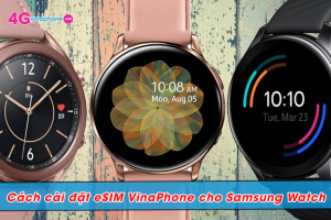 cai dat esim vina cho samsung watch