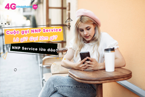 cuoc goi nnp service la gi